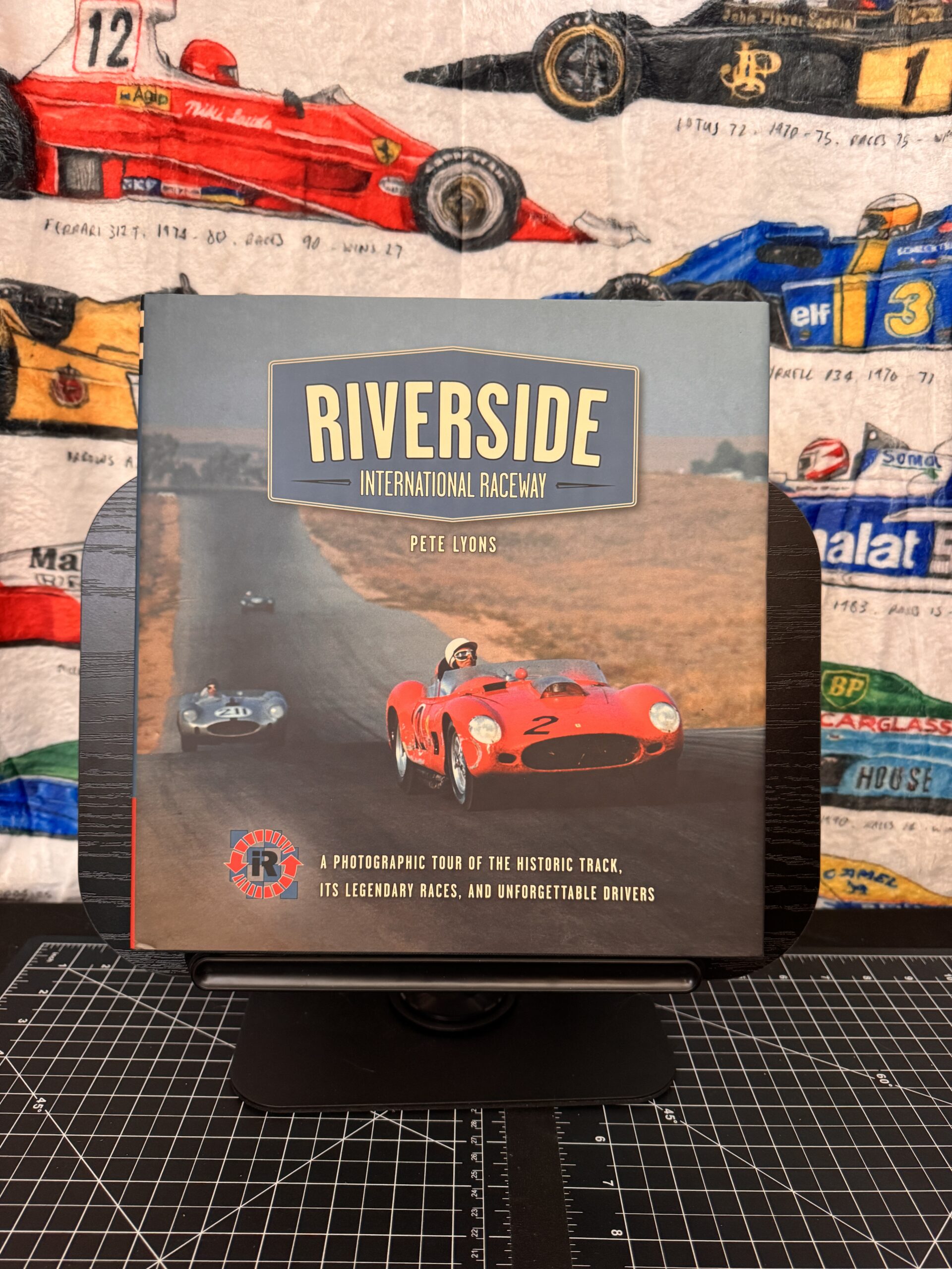 Riverside International Raceway: A Photographic Tour of the Historic Track, Its Legendary Races, and Unforgettable Drivers