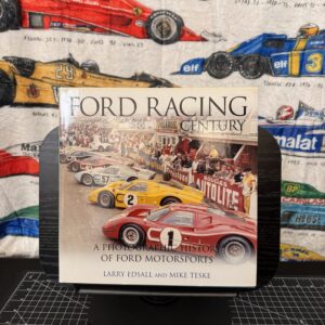 Ford Racing Century: A Photographic History of Ford's Factory Race Program
