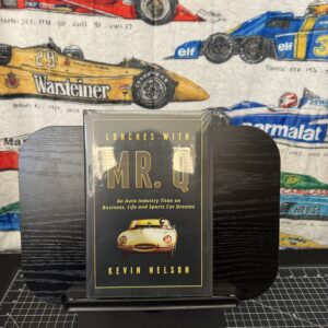 Lunches With Mr. Q: An Auto Industry Titan on Business, Life and Sports Car Dreams