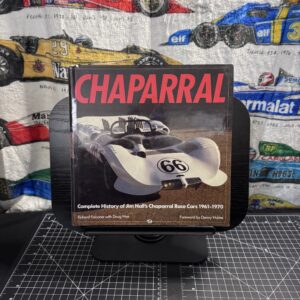 Chaparral: Complete History of Jim Hall’s Chaparral Race Cars 1961-1970